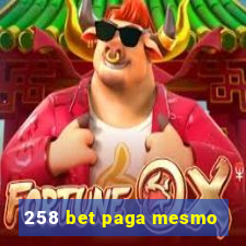 258 bet paga mesmo